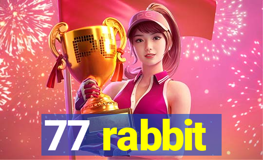 77 rabbit